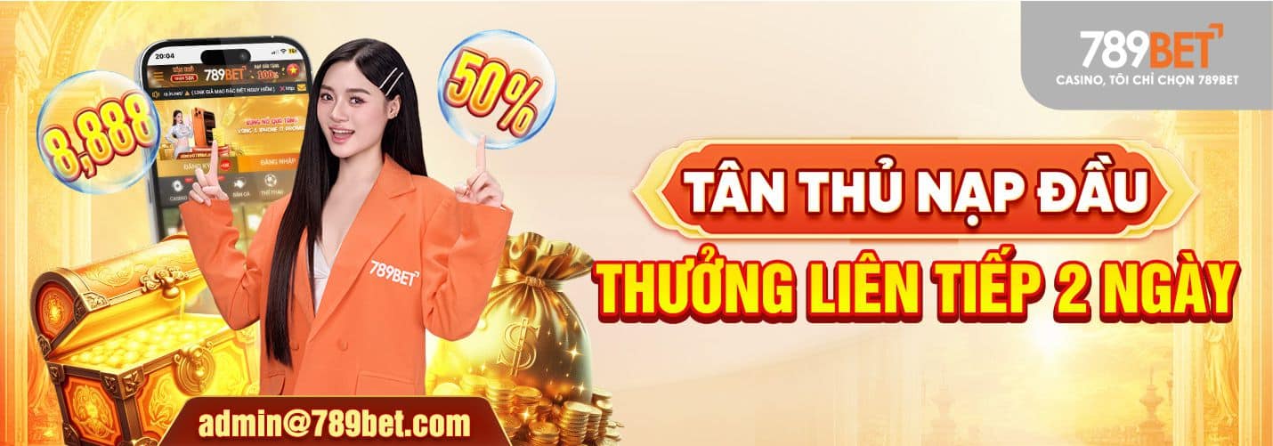 789bet tặng thưởng 2 ngày liên tiếp
